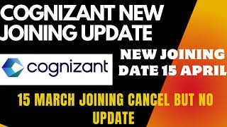 COGNIZANT Onboarding 15 April news New joining date update [upl. by Aerdnaz]