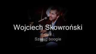 Wojciech Skowroński  Szeląg boogie [upl. by Salman]