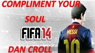 FIFA 14 soundtrack  Compliment your soul  Dan Croll  emanfm [upl. by Aihsena]