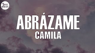 Camila  Abrázame LetraLyrics [upl. by Lodi54]