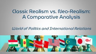 Classical Realism vs NeoRealism A Comparative Analysis [upl. by Kizzee]