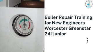 Boiler Repair Training for New Engineers Worcester Greenstar 24I Junior [upl. by Curley]