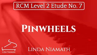 Pinwheels by Linda Niamath RCM Level 2 Etude  2015 Piano Celebration Series [upl. by Schulein]