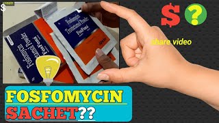 Fosfomycin sachet antibiotics uses in hindi  uses of fosfomycin in bladder infections  UTI [upl. by Aneliram893]