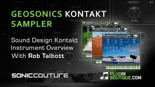 Geosonics Kontakt Instrument Overview From SonicCouture  With Rob Talbott [upl. by Turmel848]