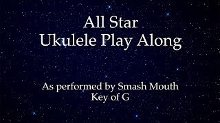 All Star Ukulele Play Along [upl. by Nnyleahs]