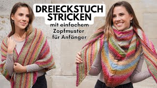 Einfaches Dreieckstuch stricken mit Zopfmuster  DIY  Tücher stricken für Anfänger [upl. by Eelyek]