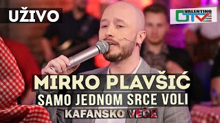 MIRKO PLAVSIC  SAMO JEDNOM SRCE VOLI  2021  UZIVO  OTV VALENTINO [upl. by Wandy]