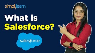 What Is Salesforce  What Is CRM And How Does It Work  Who Is A Salesforce Developer Simplilearn [upl. by Yelahs370]