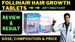 FOLLIHAIR NUTRACEUTICAL TABLET REVIEW  COMPOSITION  DOSE  RESULT  HAIR GROWTH SUPPLEMENT [upl. by Richmound]