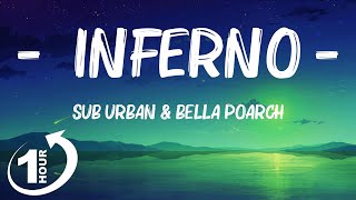 Loop 1Hour  Sub Urban amp Bella Poarch  INFERNO Lyrics [upl. by Lody86]