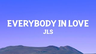 JLS  Everybody in Love Lyrics [upl. by Getter]