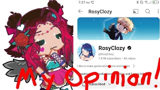 My Opinion On The RosyClozy Allegations Drama  Everything I know  Gacha Rant [upl. by Abdu]