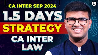 Last 15 Days strategy for CA Inter Law Exam  CA Inter Sep 2024  CA Indresh Gandhicafoundation [upl. by Halyk]