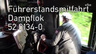 Führerstandsmitfahrt Dampflok 52 81340 HagenSiegen  020613 [upl. by Ewart]