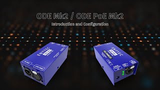 ENTTEC TECH TIPS ODE MK2  Introduction and Configuration [upl. by Eselehs]