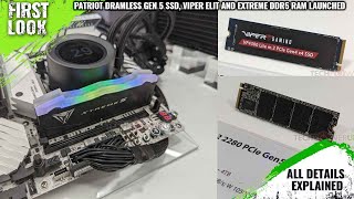 Patriot DRAMless Gen 5 SSD Viper Elite and Viper Extreme DDR5 Memory Launched At Computex 2023 [upl. by Rodama]