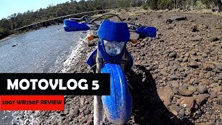 MOTOVLOG 5  2007 YAMAHA WR250F REVIEW  HONEST THOUGHTS [upl. by Arissa]