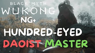 Chapter 4 Final Boss  HundredEyed Daoist Master NG Boss Fight  Black Myth Wukong Gameplay [upl. by Oretos]