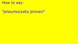 How to pronounce pneumocystis jiroveci [upl. by Nilyak]