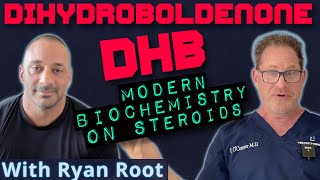 DHB Dihydroboldenone with Ryan Root  Modern Biochemistry on Steroids [upl. by Hathcock331]