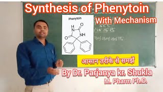 Synthesis of Phenytoin  With mechanism in Hindi [upl. by Karyl]