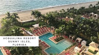 Acqualina Resort amp Spa Sunny Isles [upl. by Courtund]