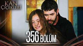 Kan Çiçekleri 356 Bölüm [upl. by Audsley]