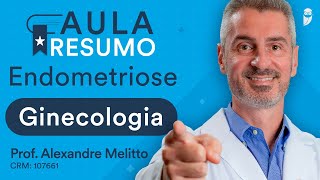 Resumo de Endometriose  Aula de Ginecologia  Revisão Ao Vivo [upl. by Ael336]