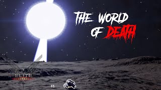 Elite Dangerous  The World of Death [upl. by Faria179]