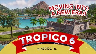 Tropico 6 Lets Play  Lets Move Into A New Era  Part 4 [upl. by Aerdnac]