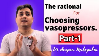 Making things simple  Vasopressors explained clearly  Dr Anupam Mohapatra [upl. by Rebmat754]