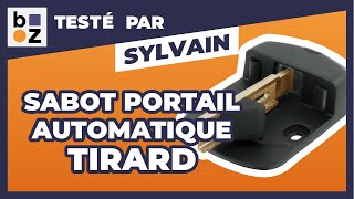 Sabot de portail automatique Tirard  Test et avis [upl. by Keppel]