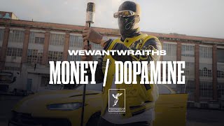 wewantwraiths  Money amp Dopamine Official Music Video [upl. by Idnim]