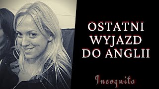 Ostatni wyjazd do Anglii  Podcast kryminalny [upl. by Hcire30]