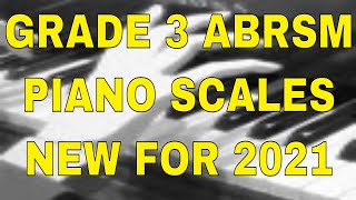 Grade 3 ABRSM Scales NEW for 2021 [upl. by Etteyniv80]