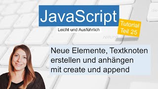 HTMLElemente erstellen JavaScript Tutorial deutsch Teil 25 [upl. by Norehc]