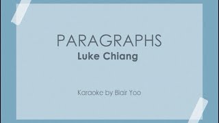 PARAGRAPHS  Luke Chiang Karaoke Ver [upl. by Elum580]