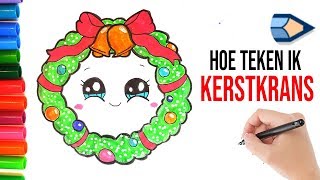 Hoe Teken Je Een Kerstkrans LEREN TEKENEN VOOR KIDS [upl. by Eednarb331]