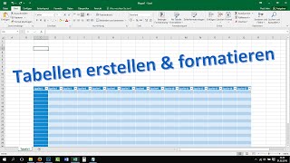 Excel Tabelle erstellen und formatieren Tutorial 2016 2013 Grundkurs lernen [upl. by Eemyaj]