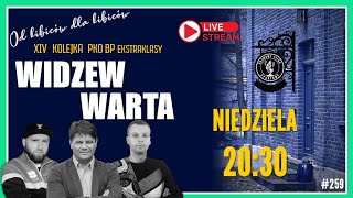 259 Widzew  Warta  Nie zatrzymali Warty WIDWAR [upl. by Egbert]