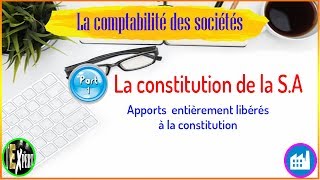 Comptabilité des sociétés  La constitution de la SA part 1 I Darija [upl. by Nawyt55]