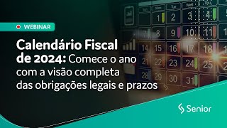 Webinar  Calendário Fiscal 2024 [upl. by Cave]