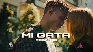 Mi Gata  Robin Big  Video Oficial [upl. by Salchunas]