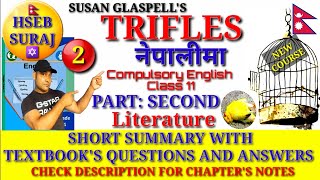 Trifles Summary in Nepali  Textbooks Solution Compulsory English Class 11Oneact PlayHseb Suraj [upl. by Rosen]