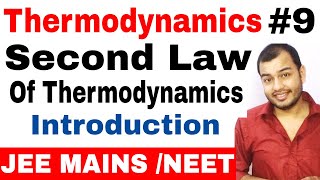 Class 11 chapter 6  Thermodynamics 09  Second Law Of Thermodynamics Introduction  IIT JEE NEET [upl. by Eikkin]