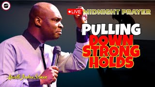 PULLING DOWN STRONGHOLDS  MIDNIGHT PRAYERS   APOSTLE JOSHUA SELMAN [upl. by Agnew]