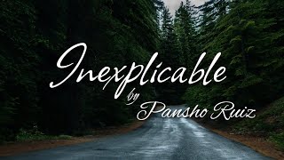 Inexplicable  Cover Lyrics  Pansho Ruiz [upl. by Bubalo]