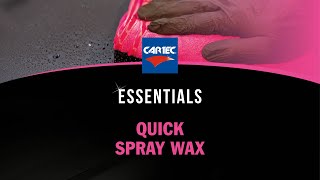 Cartec Essentials  Quick Spray Wax [upl. by Tolmann]