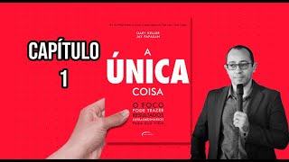 A Única Coisa  Gary Keller  Áudio livro completo [upl. by Yadsnil]